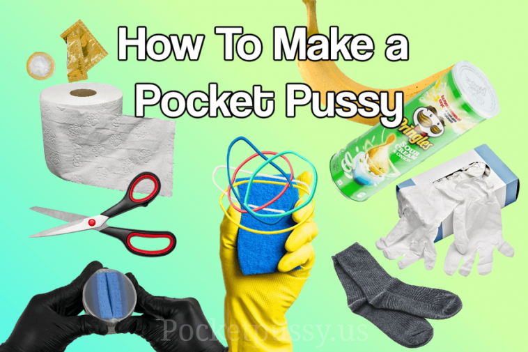 Pocket a to pussy make how How to